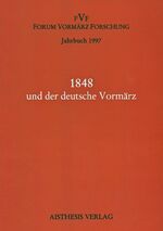 1848 und der deutsche Vormärz