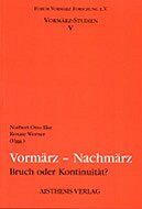 ISBN 9783895282744: Vormärz - Nachmärz - Bruch oder Kontunuität?