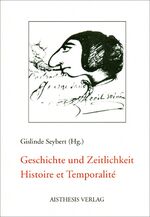 ISBN 9783895286070: Geschichte und Zeitlichkeit /Histoire et Temporalité