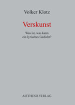 ISBN 9783895288005: Verskunst – Was ist, was kann ein lyrisches Gedicht?