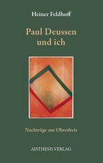 ISBN 9783895288708: Paul Deussen und ich - Nachträge aus Oberdreis