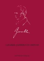 ISBN 9783895288951: Grabbe-Jahrbuch 2009/10 - 28./29. Jahrgang: Christian Dietrich Grabbe, Ferdinand Freiligrath, Georg Werth.