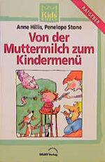 ISBN 9783895300028: Von der Muttermilch zum Kindermenü