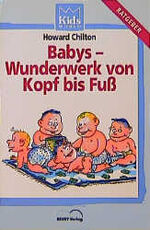 ISBN 9783895300042: Babys - Wunderwerk von Kopf bis Fuss