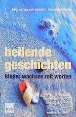 ISBN 9783895300240: Heilende Geschichten