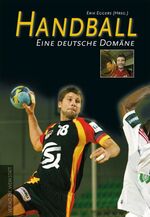 Handball – Eine deutsche Domäne