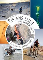 ISBN 9783895337659: Bis ans Limit – und darüber hinaus - Faszination Extremsport