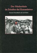 ISBN 9783895342110: Der Niederrhein im Zeitalter des Humanismus - Konrad Heresbach und sein Kreis