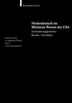 ISBN 9783895344503: Niederdeutsch im Mittleren Westen der USA - Auswanderungsgeschichte - Sprache - Assimilation