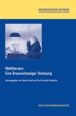 ISBN 9783895345272: Weltliteratur - Eine Braunschweiger Vorlesung