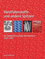 Westfalenstoffe und andere Spitzen - Die Textilkünstlerin Hanne-Nüte Kämmerer (1903-1981)