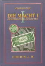 ISBN 9783895390692: Die Macht. Geheimgesellschaften