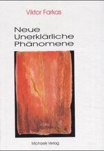 Viktor Farkas: Neue Unerklärliche Phänom Viktor Farkas: Neue Unerklärliche Phänom