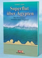 Geise, Gernot L: Die Superflut - Die Pyr Geise, Gernot L: Die Superflut - Die Pyr