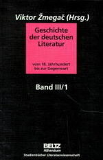 ISBN 9783895470158: Geschichte der deutschen Literatur vom 18. Jahrhundert bis zur Gegenwart - Band III/1