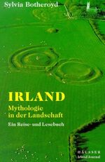 ISBN 9783895520341: Irland : Mythologie in der Landschaft : ein Reise- und Lesebuch mit zahlreichen Abbildungen und eigens gefertigten `mythologischen` Karten