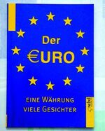 Der Euro - eine Währung, viele Gesichter