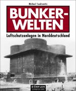 ISBN 9783895550621: Bunkerwelten