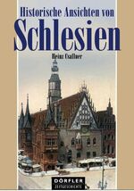 ISBN 9783895551680: Historische Ansichten von Schlesien