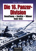 ISBN 9783895551819: Die 16. Panzer-Division 1938-1945