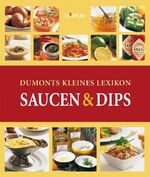 ISBN 9783895552076: Dumonts kleines Lexikon Saucen & Dips