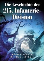 ISBN 9783895552700: Die Geschichte der 215. Infanterie-Division