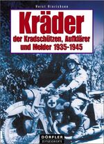 ISBN 9783895558139: Kräder der Kradschützen, Aufklärer und Melder 1935-1945