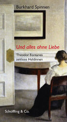 Burkhard Spinnen: Und alles ohne Liebe - Burkhard Spinnen: Und alles ohne Liebe -