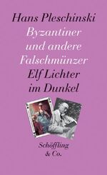 ISBN 9783895611018: Byzantiner und andere Falschmünzer  Elf Lichter im Dunkel