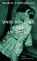 ISBN 9783895611759: Unschuldige Tage im Krieg. Roman. Aus dem Italienischen von Marianne Schneider.