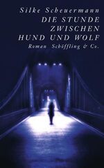 ISBN 9783895613715: Die Stunde zwischen Hund und Wolf (Gebundene Ausgabe)