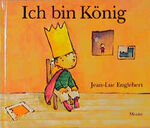 ISBN 9783895650437: Ich bin König