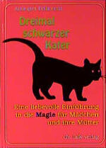 ISBN 9783895680724: Dreimal schwarzer Kater