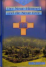 ISBN 9783895680779: Der Neue Himmel und die Neue Erde