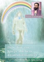 ISBN 9783895681370: Das Tor zur körperlichen Transformation