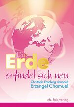 ISBN 9783895682360: Die Erde erfindet sich neu