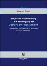 ISBN 9783895746031: Subjektive Wahrnehmung und Bewältigung der Demenz im Frühstadium - Eine qualitative Interviewstudie mit Betroffenen und ihren Angehörigen