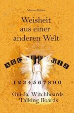 ISBN 9783895751134: Weisheit aus einer anderen Welt - Oui-Ja - Witchboards - Talking Boards