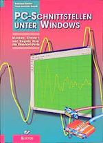 ISBN 9783895760860: PC-Schnittstellen unter Windows