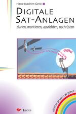 ISBN 9783895761324: Digitale Sat-Anlagen – Planen, montieren, ausrichten, nachrüsten