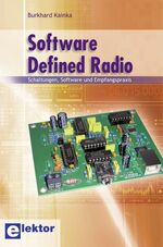 Software Defined Radio – Schaltungen, Software und Empfangspraxis