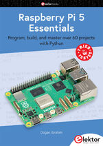 ISBN 9783895765865: Raspberry Pi 5 Essentials - Program, build, and master over 60 projects with Python