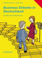 ISBN 9783895772924: Business Etikette in Deutschland : So treten Sie professionell auf