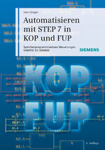 ISBN 9783895784118: Automatisieren mit STEP 7 in KOP und FUP : Speicherprogrammierbare Steuerungen SIMATIC S7-300/400