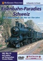 ISBN 9783895807176: Eisenbahn-Paradies Schweiz Teil 1 - Bahnraritäten der 30er- bis 50er-Jahre