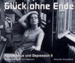 ISBN 9783895810619: Glück ohne Ende – Kapitalismus und Depression 2