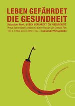 ISBN 9783895812224: Leben gefährdet die Gesundheit: Prosa, Szenen und Sketche