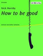 ISBN 9783895849190: How to be good