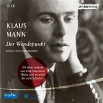 ISBN 9783895849589: Der Wendepunkt - 13CDs - Mit O-Tönen von Klaus Mann.