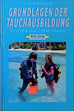 ISBN 9783895940583: Grundlagen der Tauchausbildung für DTSA Bronze / CMAS*- Taucher.